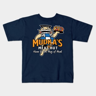 Mudka's Meat Hut Kids T-Shirt